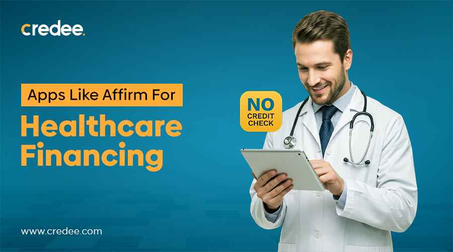 Apps Like Affirm For Healthcare Financing