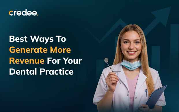 Ways To Generate More Revenue For Your Dental Practice