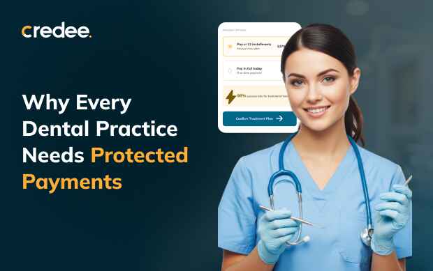 Why Every Dental Practice Needs Protected Payments